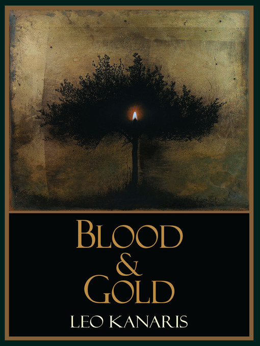 Title details for Blood & Gold by Leo Kanaris - Available